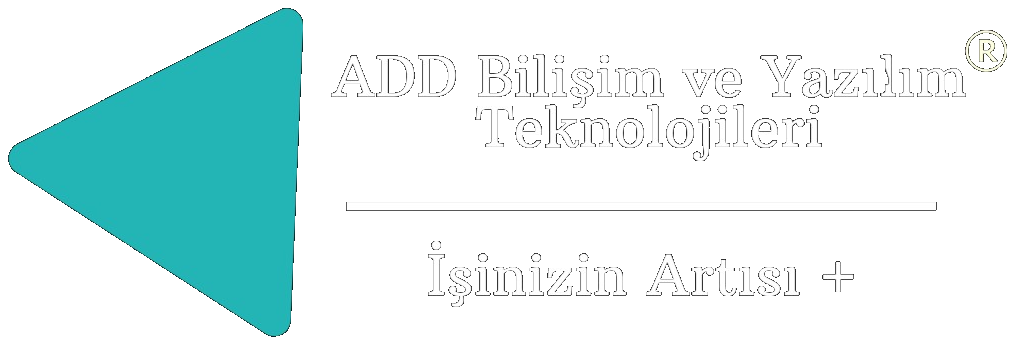 ADD Bilişim ve Yazılım Teknolojileri — İşinizin Artısı +